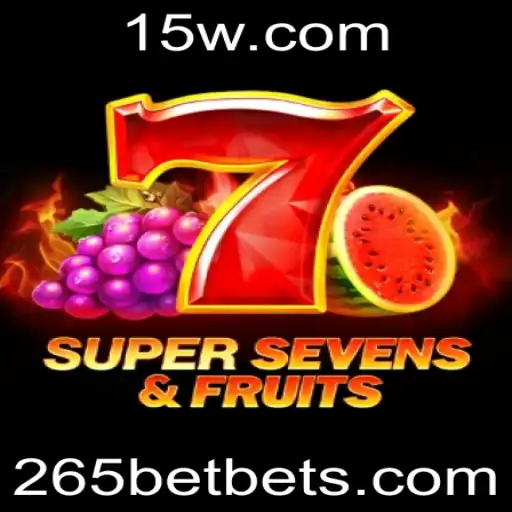 Descubra o Empolgante Mundo de 7SuperSevensFruits no 265bet!